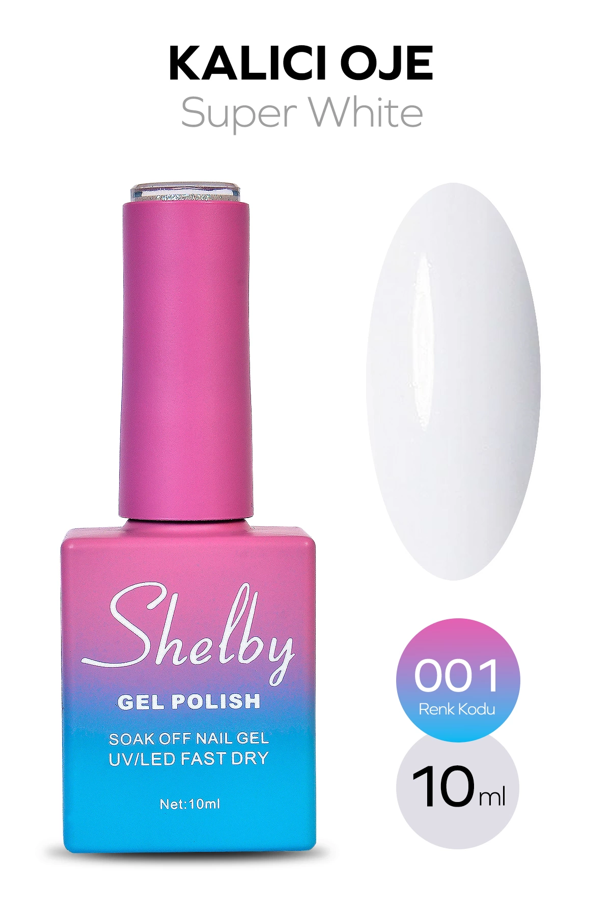 SHELBY 10 ML. A001 SÜPER BEYAZ KALICI OJE