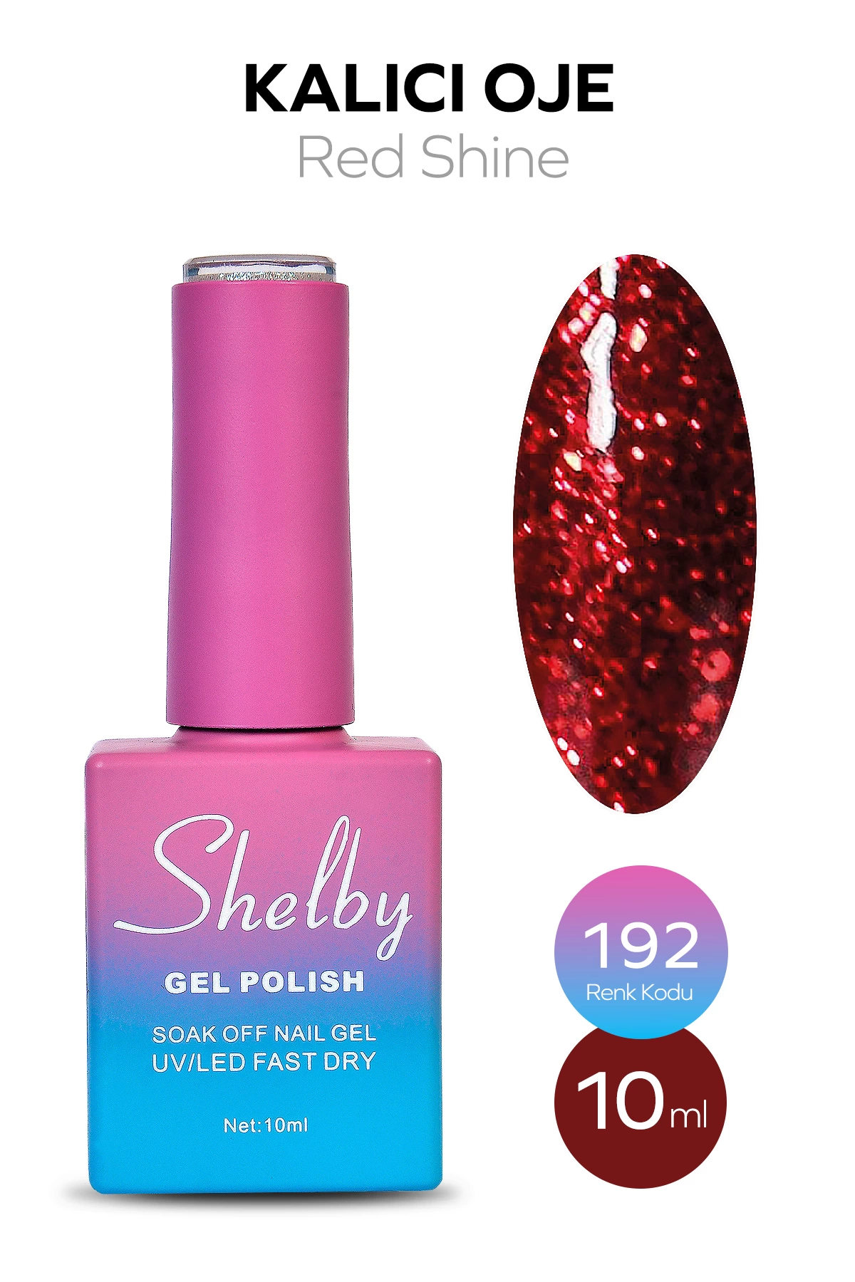 SHELBY 10 ML. A192 IŞILTILI KIRMIZI KALICI OJE