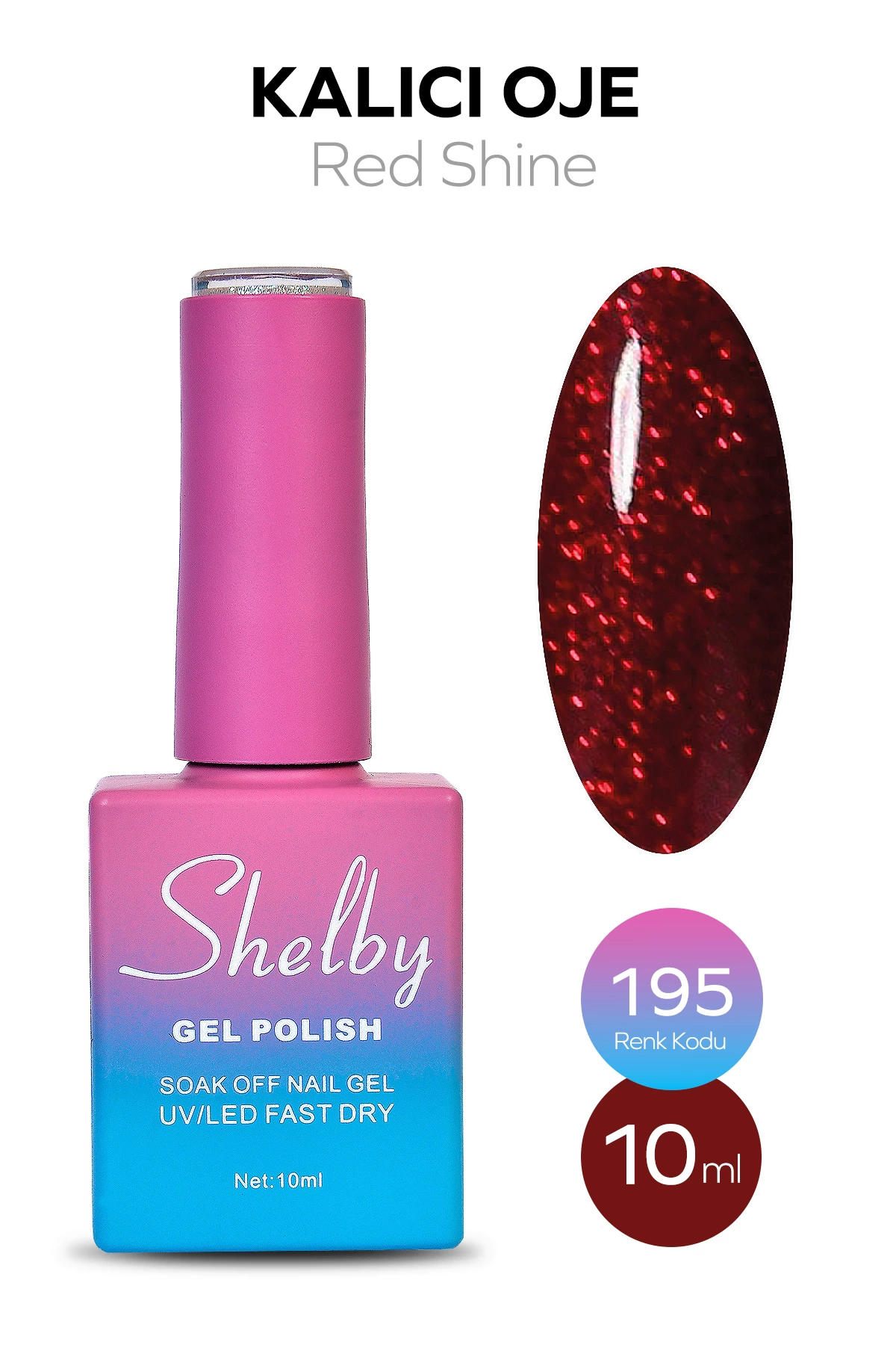 SHELBY 10 ML. A195 IŞILTILI KIRMIZI KALICI OJE