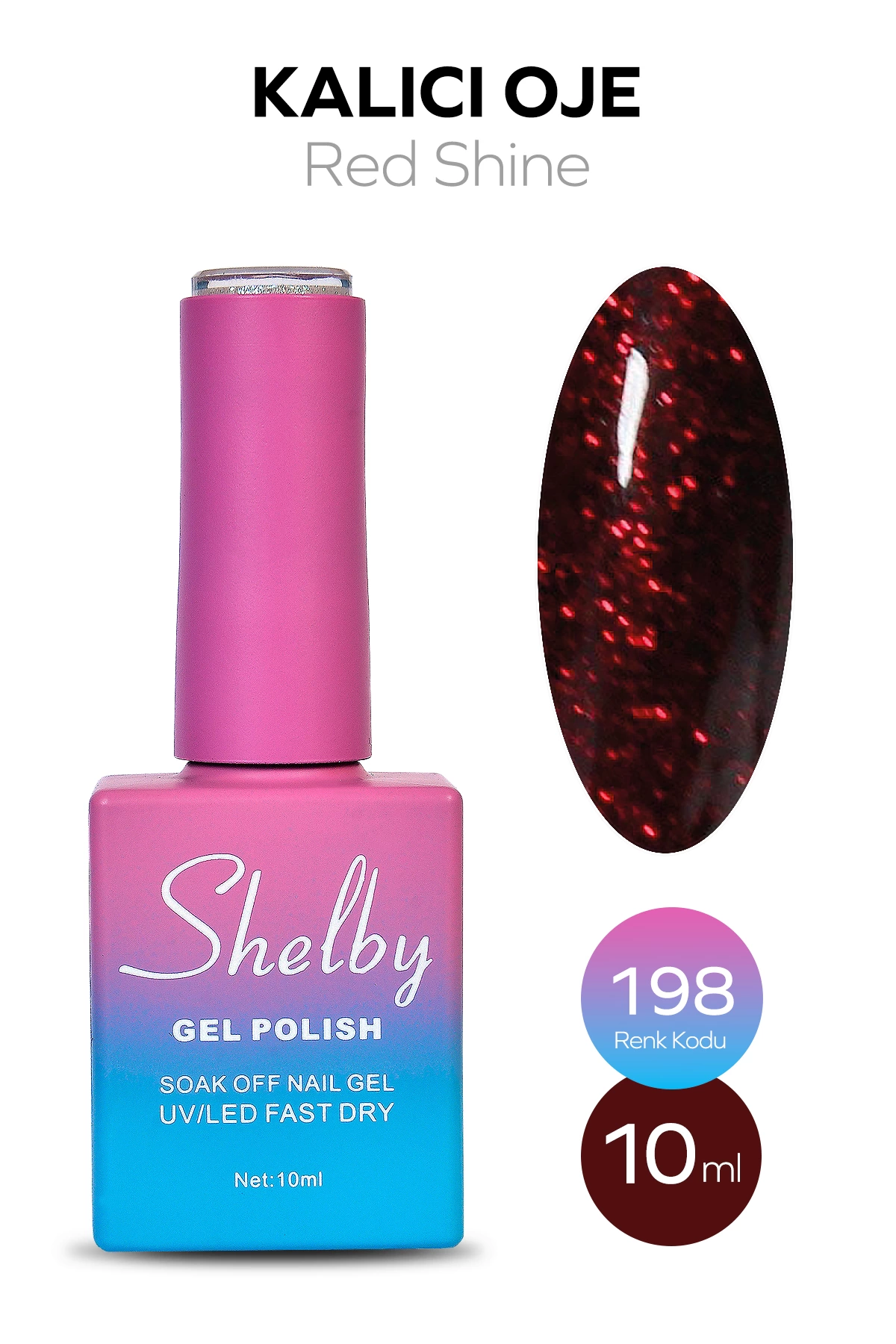 SHELBY 10 ML. A198 IŞILTILI KIRMIZI KALICI OJE