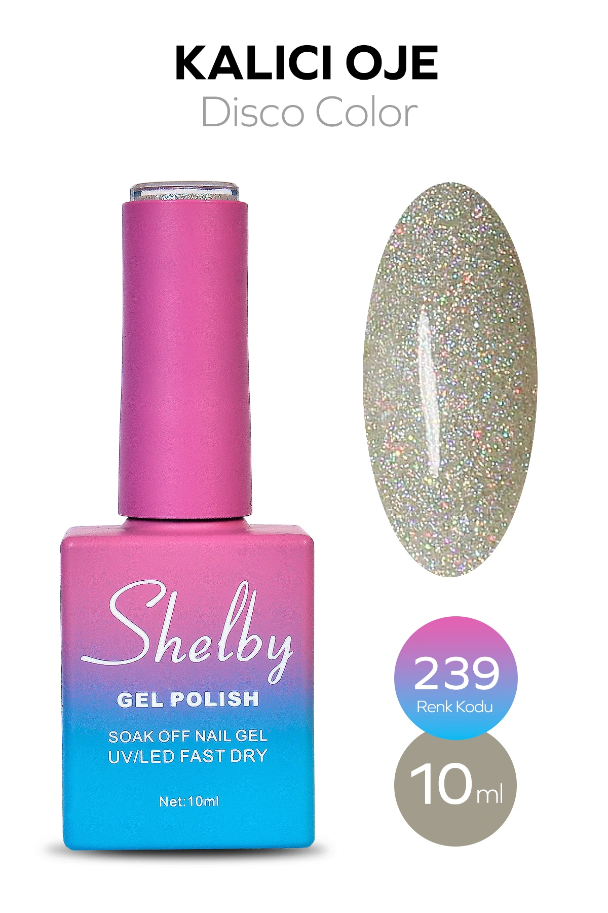 SHELBY 10 ML. A239 DİSKO KALICI OJE