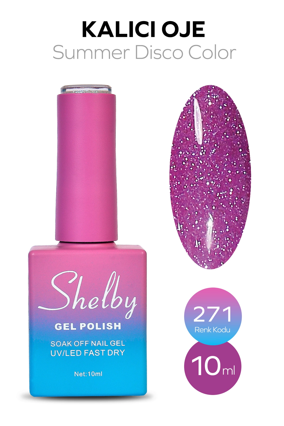 SHELBY 10 ML. A271 DİSKO YAZ RENK KALICI OJE