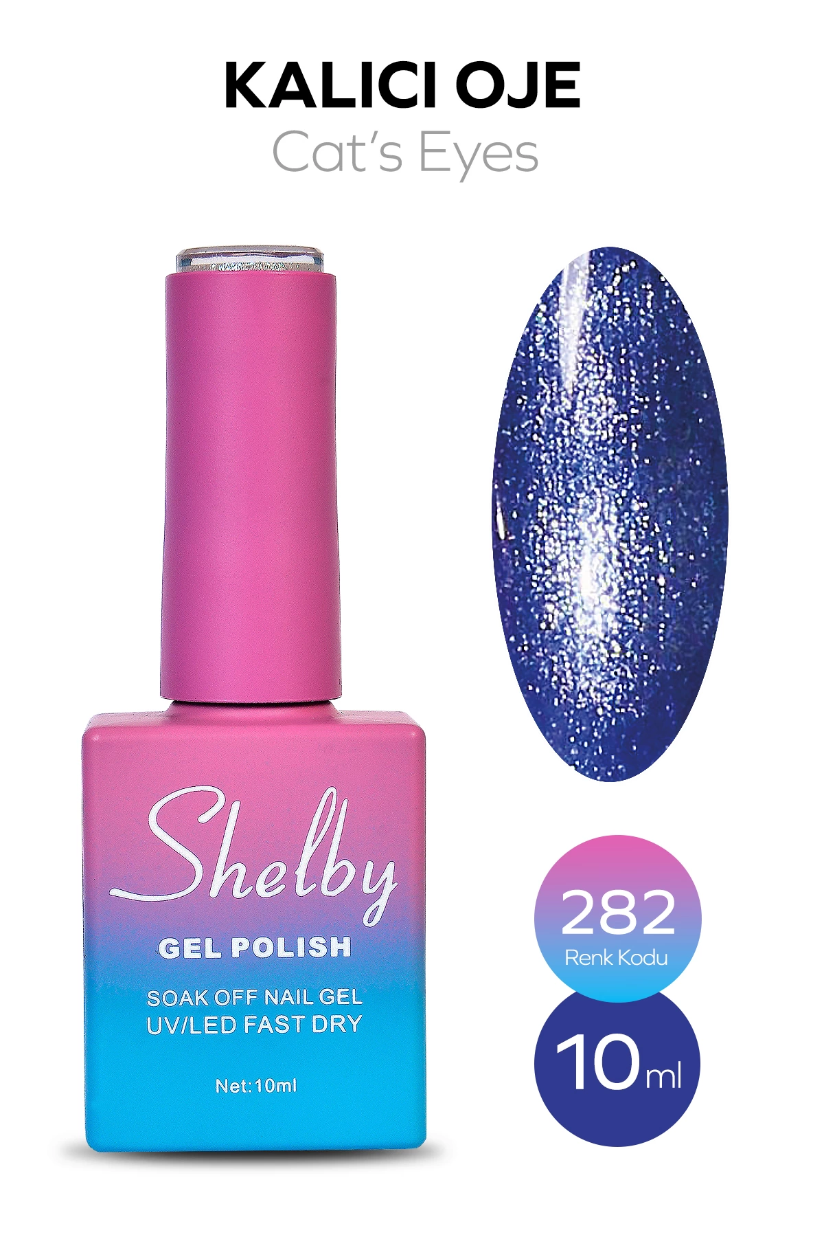 SHELBY 10 ML. A282  KEDİ GÖZÜ KALICI OJE