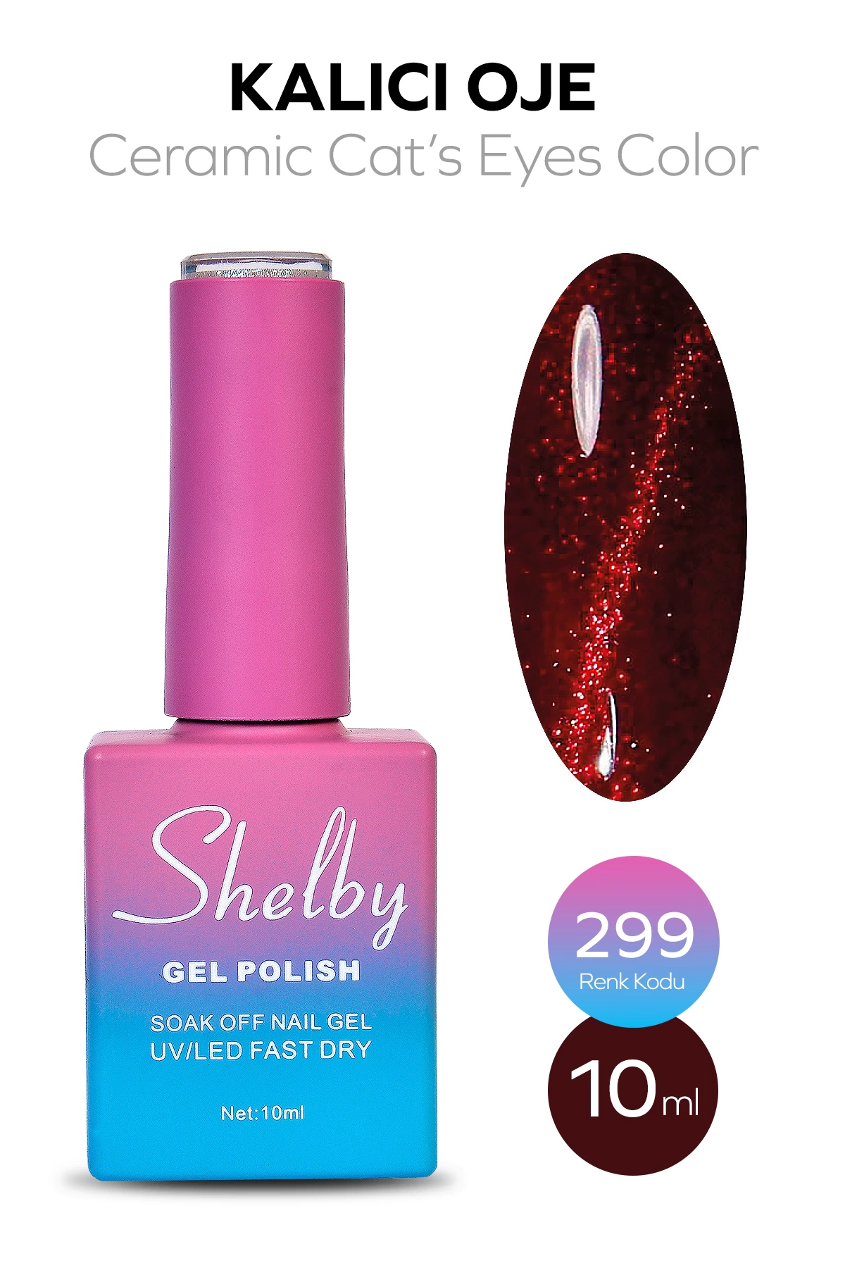 SHELBY 10 ML. A299 SERAMİK KEDİ GÖZÜ KALICI OJE
